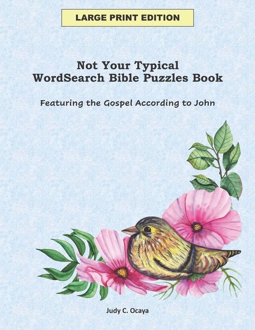 Not Your Typical WordSearch Bible Puzzles Book: Featuring the Gospel According to John - Ingram