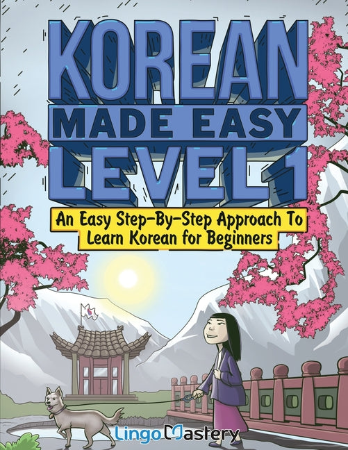 Korean Made Easy Level 1: An Easy Step-By-Step Approach To Learn Korean for Beginners (Textbook + Workbook Included) - Ingram