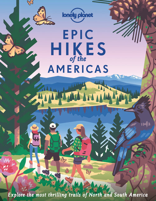 Lonely Planet Epic Hikes of the Americas - Ingram
