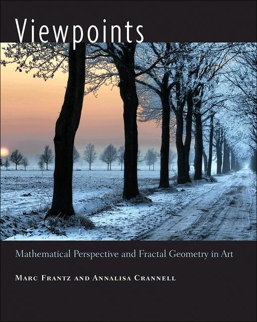 Viewpoints: Mathematical Perspective and Fractal Geometry in Art - Ingram
