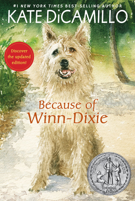 Because of Winn-Dixie: (A Beloved Middle-Grade Classic about Friendship, Family, and a Dog That Changes Everything - For Kids Ages 9-12 in Grades 4-7) - Ingram