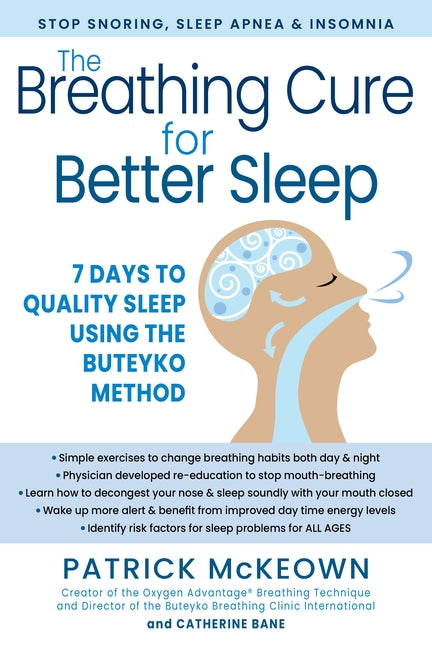 Breathing Cure for Better Sleep: 7 Days to Quality Sleep Using the Buteyko Method - Ingram