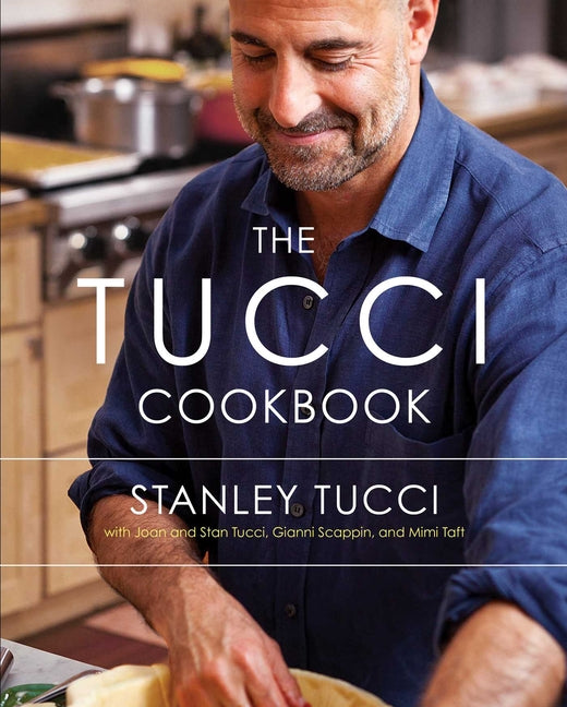 Tucci Cookbook: Family, Friends and Food - Ingram