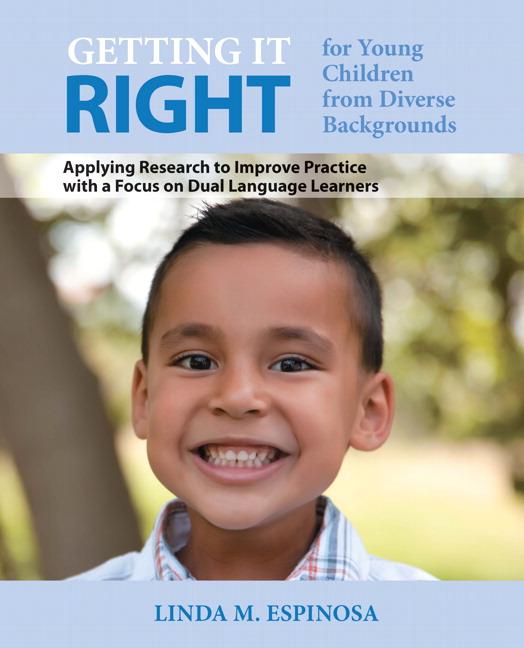 Getting It Right for Young Children from Diverse Backgrounds with Access Code: Applying Research to Improve Practice with a Focus on Dual Language Lea - Ingram