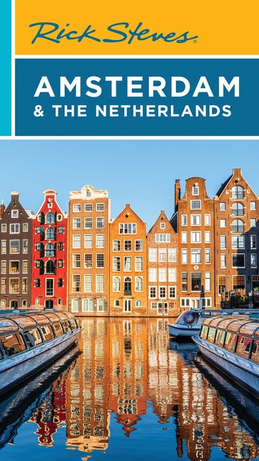 Rick Steves Amsterdam & the Netherlands - Ingram