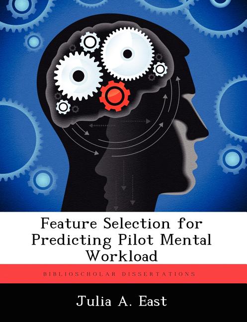 Feature Selection for Predicting Pilot Mental Workload - Ingram