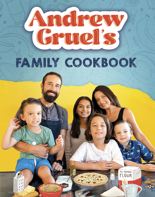 Andrew Gruel's Family Cookbook - Ingram