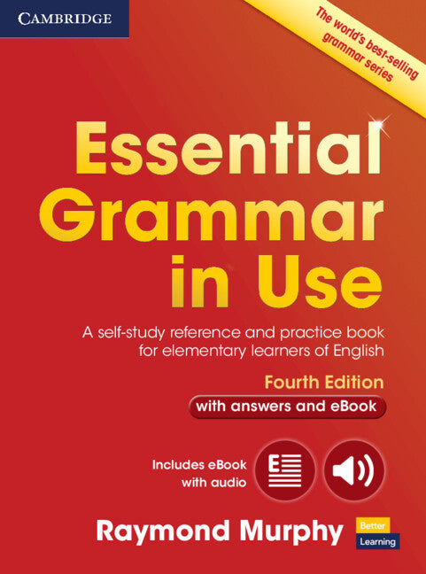 Essential Grammar in Use with Answers and Interactive eBook: A Self-Study Reference and Practice Book for Elementary Learners of English (Revised) - Ingram