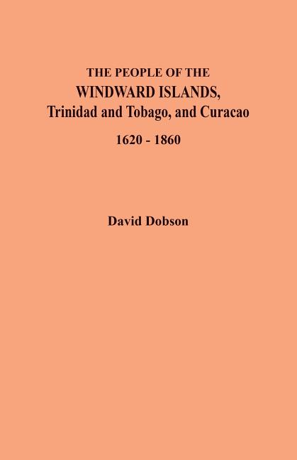 People of the Windward Islands, Trinidad and Tobago, and Curacao, 1620-1860 - Ingram