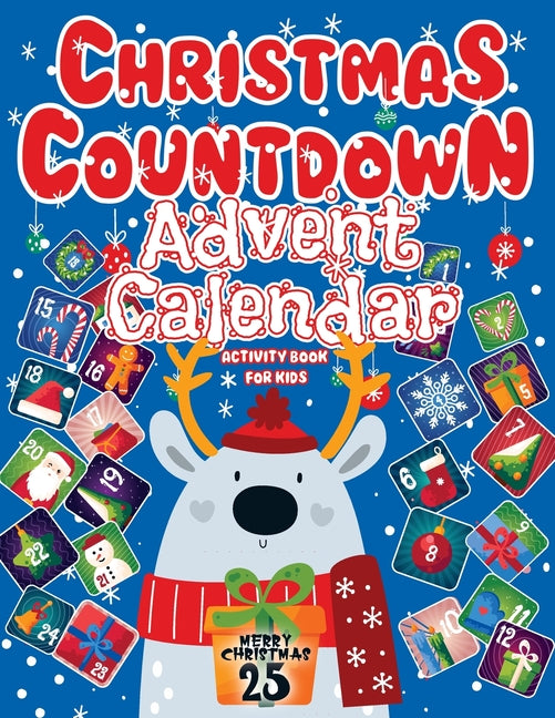 Advent Calendar 2025: Christmas Countdown, Activity Book For Kids Featuring Sudoku, Coloring Pages, Connect The Dots, And More Christmas Gift - Ingram