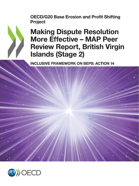 Making Dispute Resolution More Effective - MAP Peer Review Report, British Virgin Islands (Stage 2) - Ingram