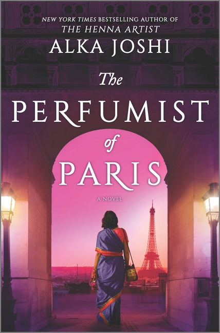 Perfumist of Paris: A Novel from the Bestselling Author of the Henna Artist (Original) - Ingram