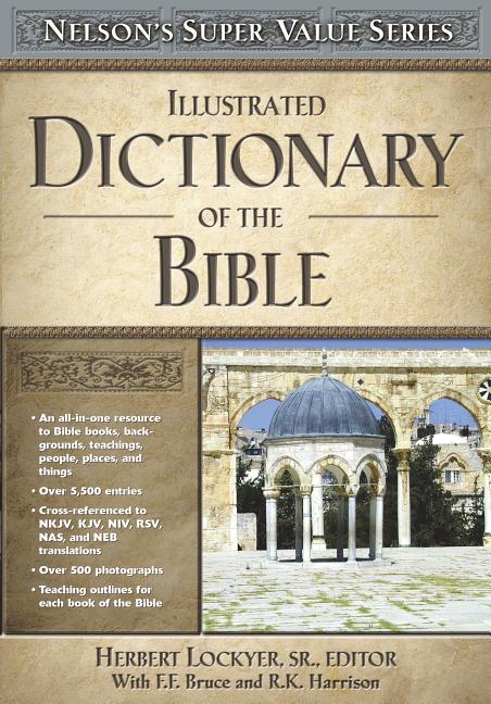 Illustrated Dictionary of the Bible - Ingram