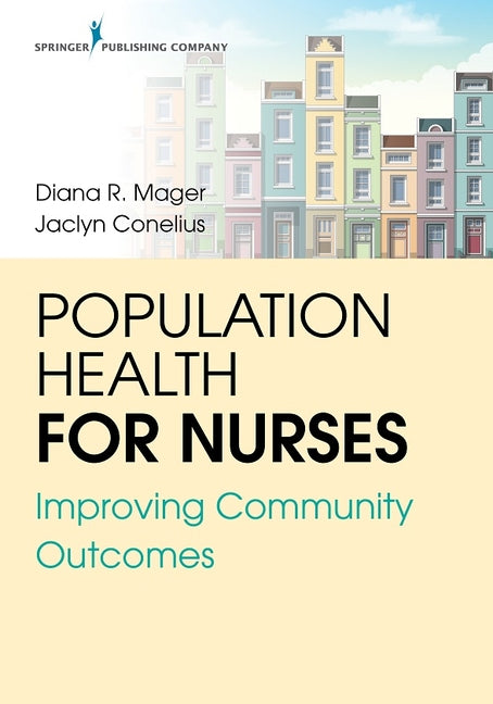 Population Health for Nurses: Improving Community Outcomes - Ingram