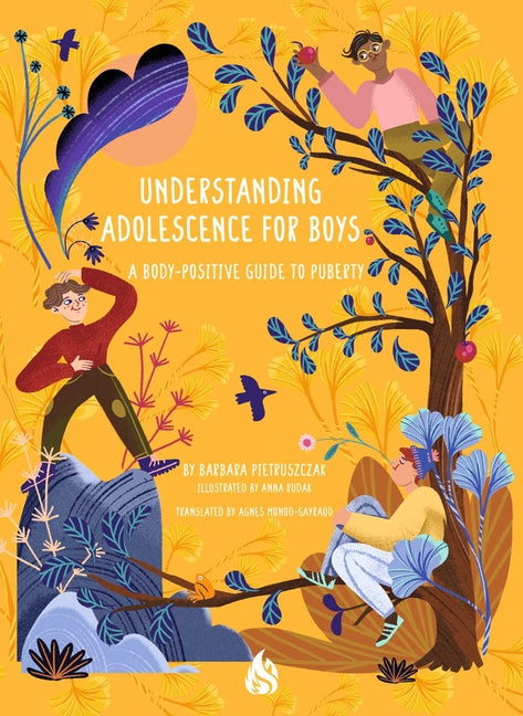 Understanding Adolescence for Boys: A Body-Positive Guide to Puberty - Ingram