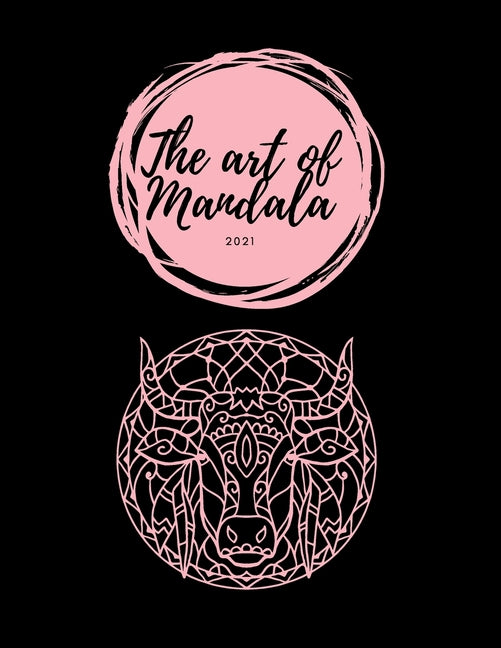 Art of Mandala 2021: Adult Coloring Book Featuring Beautiful Mandalas Designed to Soothe the Soul large size 8.5x11inches - Ingram