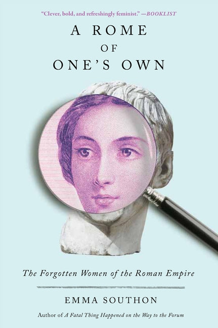 Rome of One's Own: The Forgotten Women of the Roman Empire - Ingram
