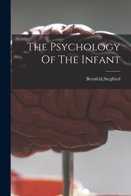 Psychology Of The Infant - Ingram