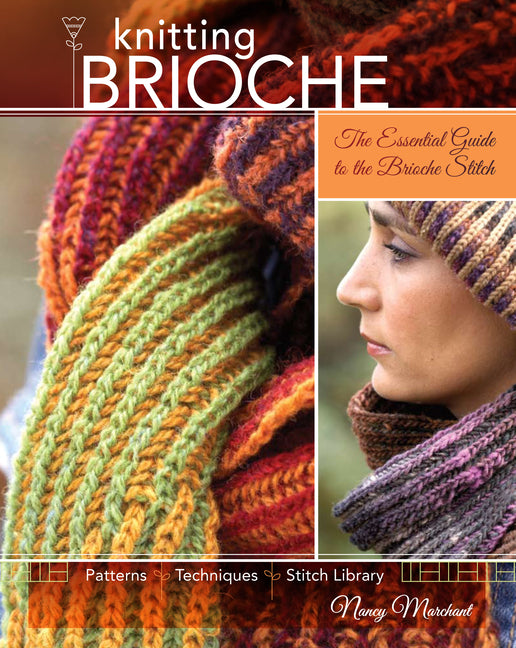 Knitting Brioche: The Essential Guide to the Brioche Stitch - Ingram