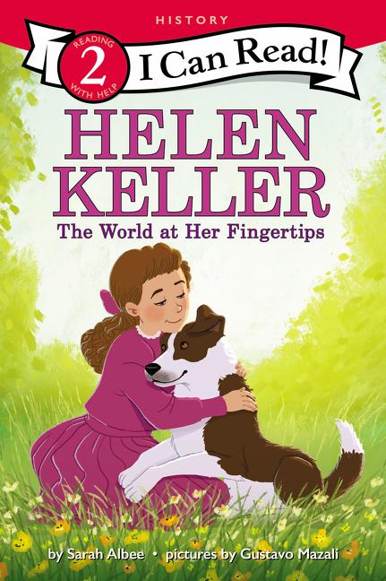 Helen Keller: The World at Her Fingertips - Ingram
