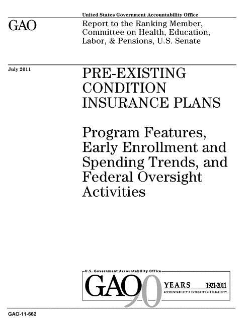 Pre-existing condition insurance plans: program features, early enrollment and spending trends, and federal oversight activities: report to the Rankin - Ingram
