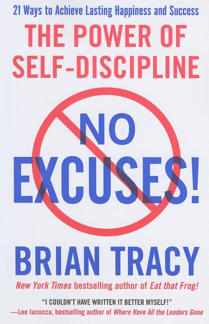 No Excuses!: The Power of Self-Discipline - Ingram