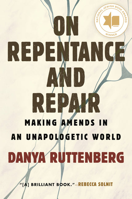 On Repentance and Repair: Making Amends in an Unapologetic World - Ingram