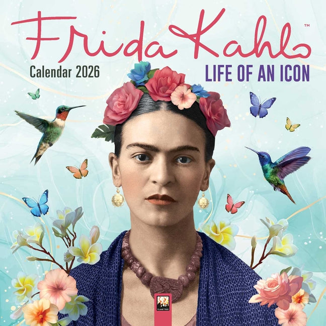 Frida Kahlo: Life of an Icon Wall Calendar 2026 (Art Calendar) - Ingram