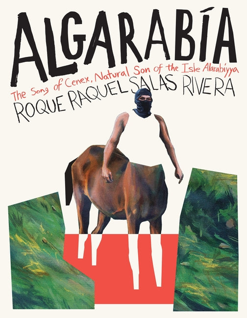 Algarabía: The Song of Cenex, Natural Son of the Isle Alarabíyya / La Canción de Cenex, Hijo Natural de la Ínsula Alarabíyya - Ingram