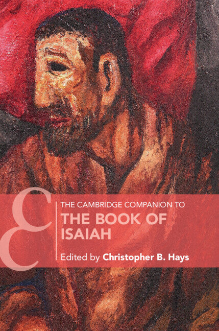Cambridge Companion to the Book of Isaiah - Ingram