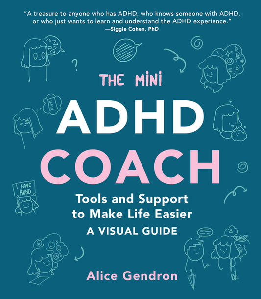 Mini ADHD Coach: Tools and Support to Make Life Easier--A Visual Guide - Ingram