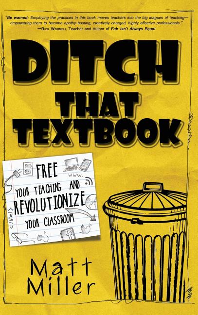 Ditch That Textbook: Free Your Teaching and Revolutionize Your Classroom - Ingram