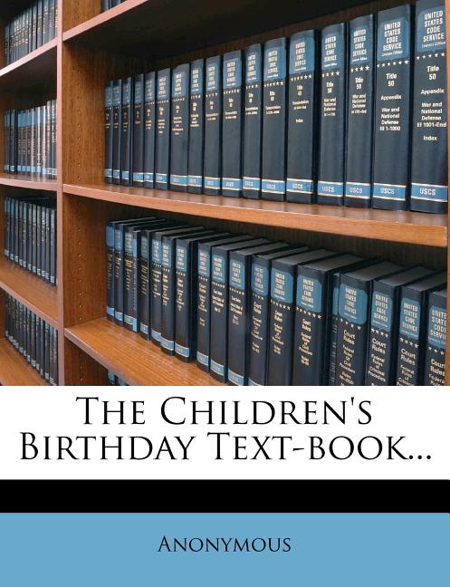Children's Birthday Text-Book... - Ingram