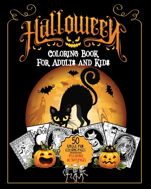 Halloween Coloring Book: For Adults and Kids A Fun Stress Free Activity Featuring Spooky Character Designs to Color - Witches, Jack-O-Lanterns, - Ingram