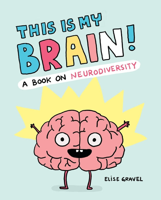 This Is My Brain!: A Book on Neurodiversity - Ingram