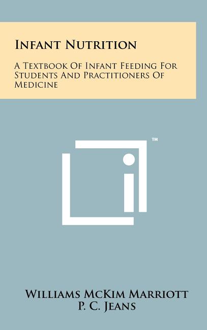 Infant Nutrition: A Textbook of Infant Feeding for Students and Practitioners of Medicine - Ingram