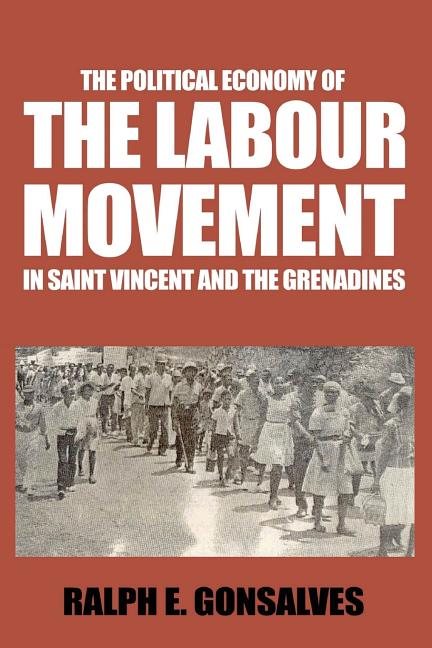 Political Economy of the Labour Movement in St. Vincent and the Grenadines - Ingram