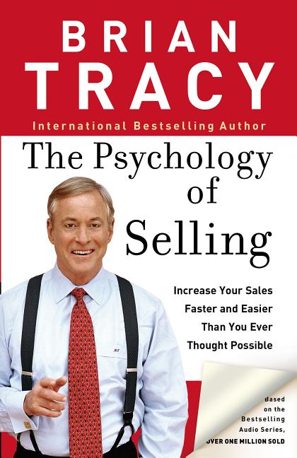 Psychology of Selling: How to Sell More, Easier, and Faster Than You Ever Thought Possible - Ingram