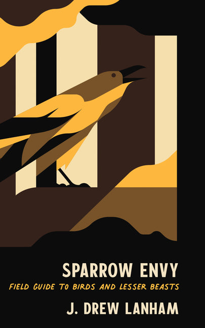 Sparrow Envy: Field Guide to Birds and Lesser Beasts - Ingram