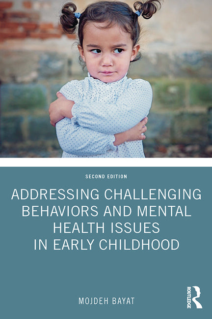 Addressing Challenging Behaviors and Mental Health Issues in Early Childhood - Ingram