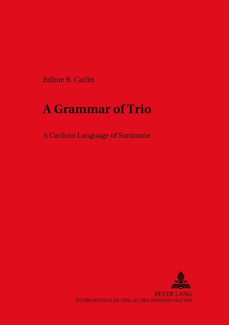 Grammar of Trio: A Cariban Language of Suriname - Ingram