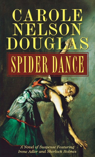 Spider Dance: A Novel of Suspense Featuring Irene Adler and Sherlock Holmes - Ingram