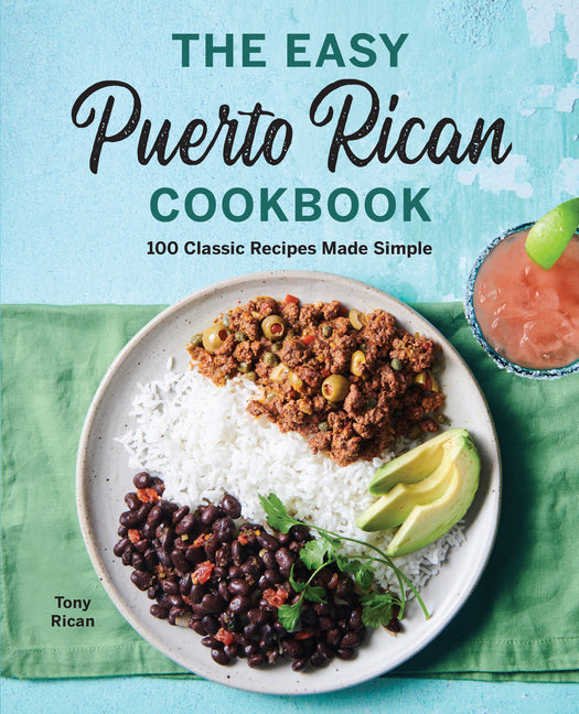 Easy Puerto Rican Cookbook: 100 Classic Recipes Made Simple - Ingram