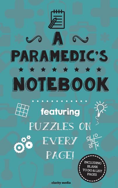 Paramedic's Notebook: Featuring 100 puzzles - Ingram