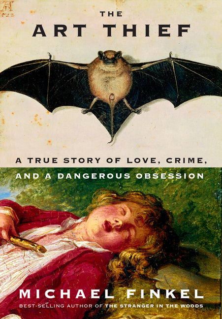 Art Thief: A True Story of Love, Crime, and a Dangerous Obsession - Ingram