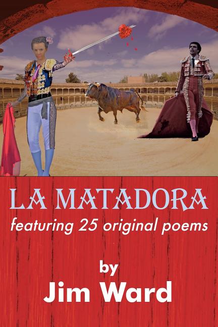 La Matadora: featuring 25 original poems - Ingram