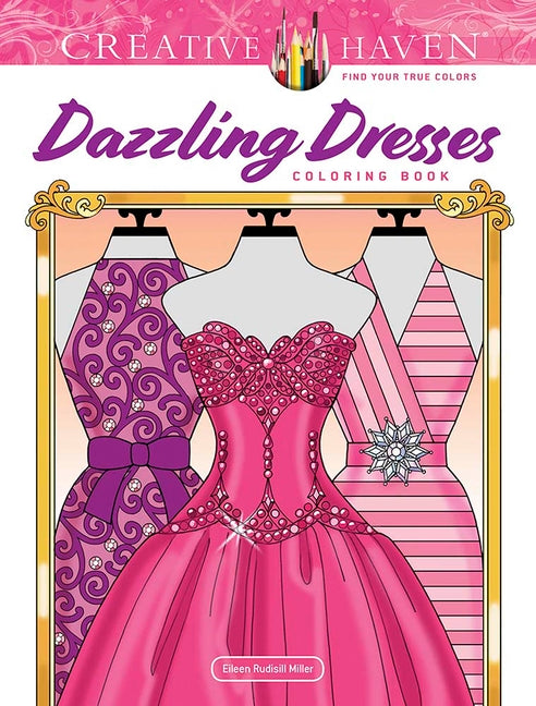 Creative Haven Dazzling Dresses Coloring Book - Ingram