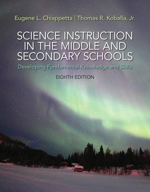 Science Instruction in the Middle and Secondary Schools: Developing Fundamental Knowledge and Skills, Pearson Etext with Loose-Leaf Version -- Access - Ingram