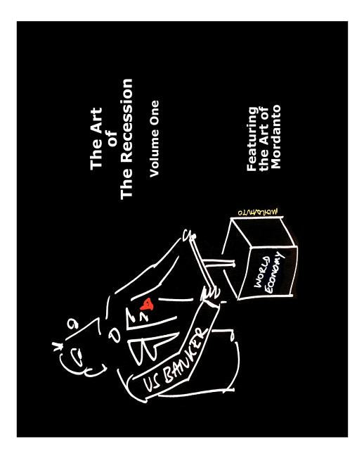 Art Of The Recession: Featuring The Art Of Mordanto - Ingram