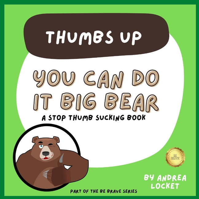 You can do it Big Bear - Thumbs Up: A Stop Thumb Sucking Book - Ingram